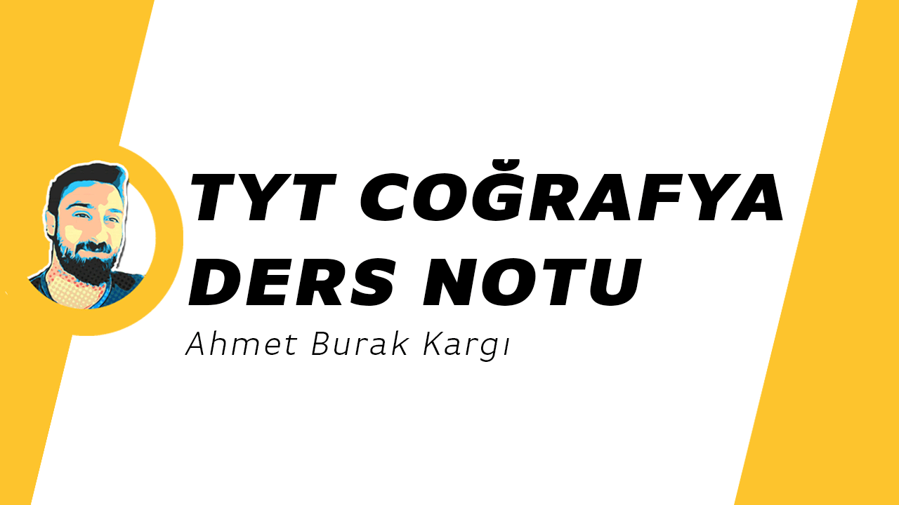 TYT Coğrafya Konu Anlatım Kitabı PDF - Ahmet Burak Kargı 4