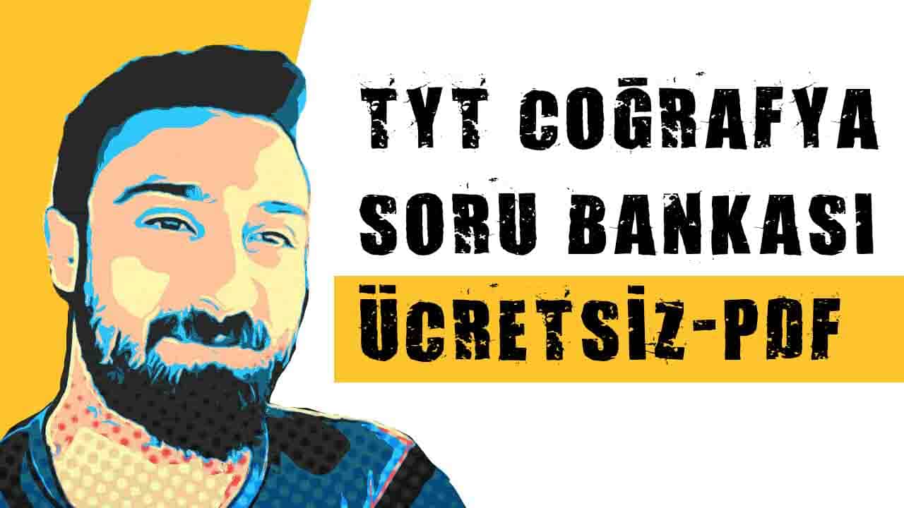 TYT Coğrafya Soru Bankası (Ücretsiz-PDF) – Ahmet Burak Kargı
